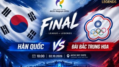 Chung kết LMHT ASIAD 2026 hôm nay 2/10: Hàn Quốc đấu Đài Bắc Trung Hoa, xem trực tiếp ở đâu?